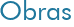 Obras